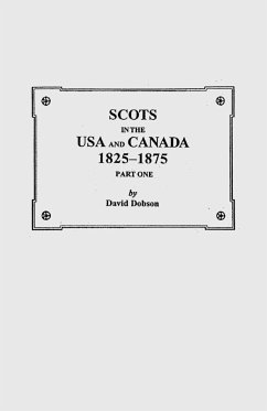 Scots in the USA and Canada, 1825-1875 - Dobson, David