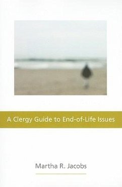 A Clergy Guide to End-Of-Life Issues - Jacobs, Martha R