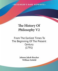The History Of Philosophy V2 - Brucker, Johann Jakob; Enfield, William