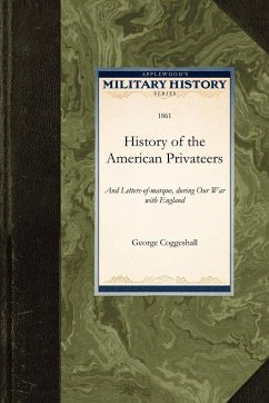 History of the American Privateers - Coggeshall, George