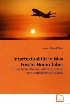 Intertextualität in Max Frischs Homo faber - Galamb-Nagy, Ágnes