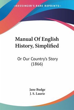 Manual Of English History, Simplified - Budge, Jane