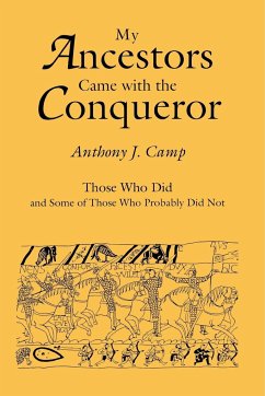 My Ancestors Came with the Conqueror - Camp, Anthony J.