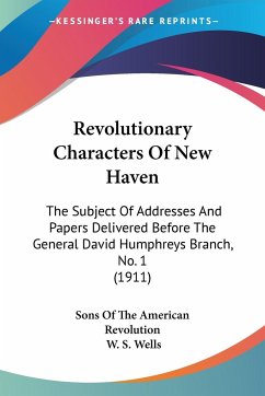 Revolutionary Characters Of New Haven - Sons Of The American Revolution