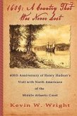 1609: A Country That Was Never Lost - The 400th Anniversary of Henry Hudson's Visit with North Americans of the Middle Atlan