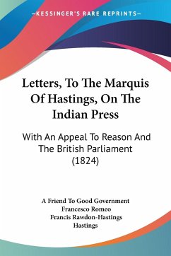Letters, To The Marquis Of Hastings, On The Indian Press