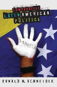 Comparative Latin American Politics - Schneider, Ronald M