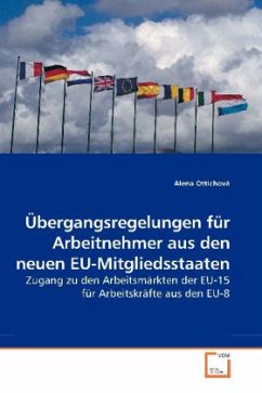 Übergangsregelungen für Arbeitnehmer aus den neuen EU-Mitgliedsstaaten - Ottichová, Alena