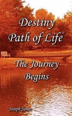 Destiny Path of Life - The Journey Begins - Hartmann, Joseph James
