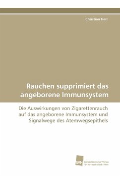 Rauchen supprimiert das angeborene Immunsystem - Herr, Christian