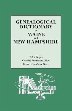 Genealogical Dictionary of Maine & New Hampshire - Noyes, Sybil; Libby, Charles T.; Davis, Walter G.