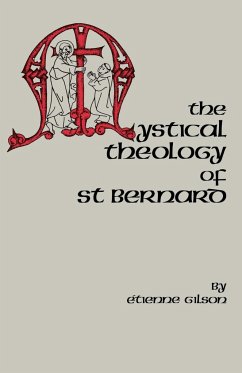 The Mystical Theology of St. Bernard - Gilson, Etienne