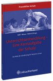 Unterrichtsentwicklung - Eine Kernaufgabe der Schule - Die Rolle der Schulleitung für besseres Lernen