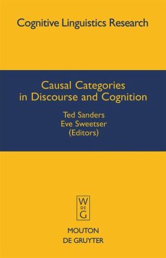 Causal Categories in Discourse and Cognition - Sanders, Ted / Sweetser, Eve (Hrsg.)