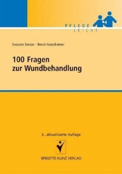 100 Fragen zur Wundbehandlung - Danzer, Susanne; Assenheimer, Bernd