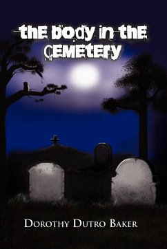 The Body in the Cemetery - Baker, Dorothy Dutro