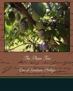 The Plum Tree - Phillips, David Graham