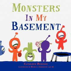 Monsters In My Basement - Reschke, Kathleen