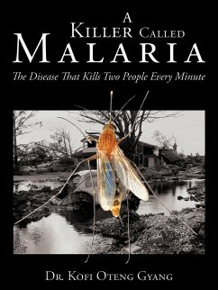 A Killer Called Malaria - Oteng Gyang, Kofi