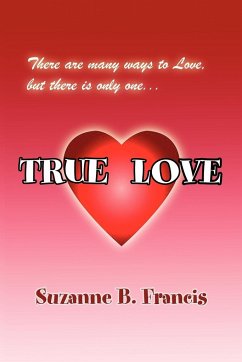 True Love - Francis, Suzanne B.