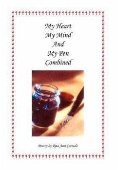 My Heart My Mind And My Pen Combined - Corrado, Rita Ann
