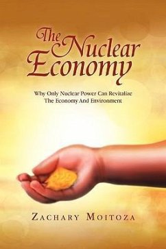 The Nuclear Economy - Moitoza, Zachary