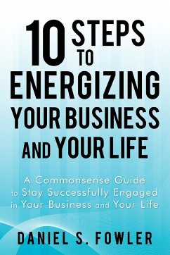 10 Steps to Energizing Your Business and Your Life