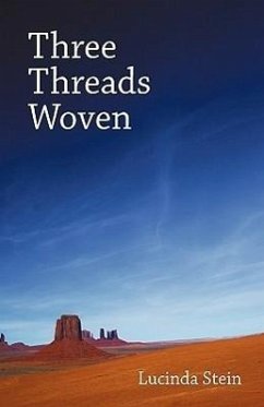 Three Threads Woven - Stein, Lucinda