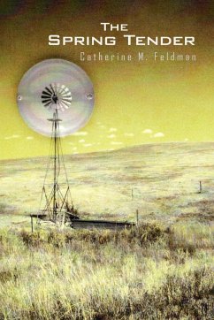 The Spring Tender - Feldman, Catherine M.