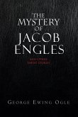 The Mystery of Jacob Engles