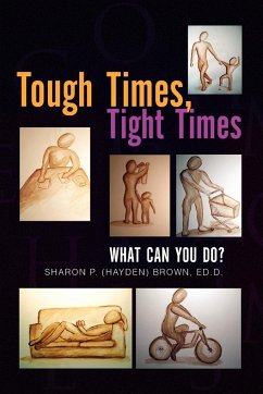 Tough Times, Tight Times - Sharon P. (Hayden) Brown, Ed D.