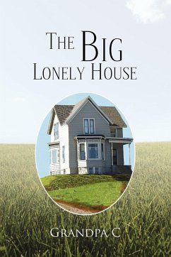 The Big Lonely House - C, Grandpa