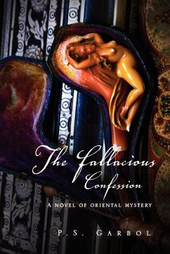 The Fallacious Confession - Garbol, P. S.