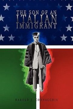 The Son of an Italian Immigrant - Cornacchia, Harold J.