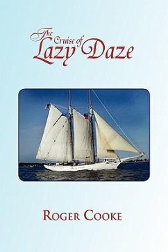 The Cruise of Lazy Daze - Cooke, Roger