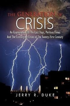 THE GENERATION OF CRISIS - Duke, Jerry R.