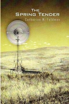 The Spring Tender - Feldman, Catherine M.
