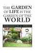 The Garden of Life Is the Garden of the... - Bild 1