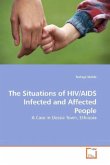 The Situations of HIV/AIDS Infected and Affected People