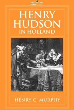 Henry Hudson in Holland - Murphy, Henry C.