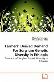 Farmers Derived Demand For Sorghum Genetic Diversity in Ethiopia