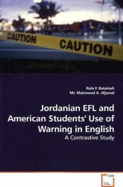 Jordanian EFL and American Students' Use of Warning in English - Bataineh, Rula F.;Aljamal, Mahmoud A.