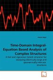 Time-Domain Integral-Equation Based Analysis of Complex Structures
