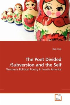 The Poet Divided /Subversion and the Self - Gale, Kate