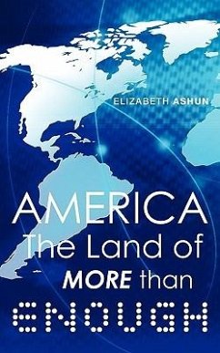 America the Land of More Than Enough - Ashun, Elizabeth