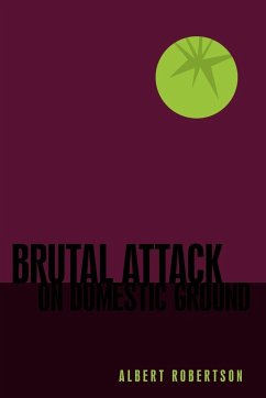 Brutal Attack on Domestic Ground - Robertson, Albert
