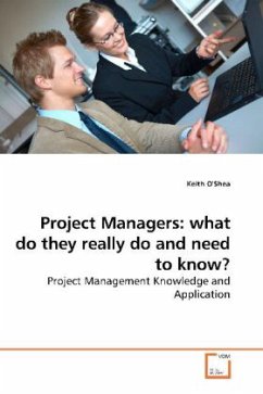 Project Managers: what do they really do and need to know? - O'Shea, Keith