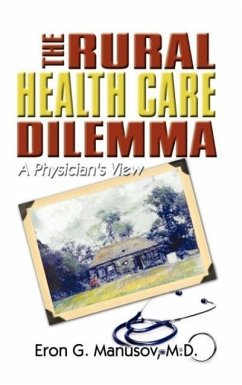The Rural Health Care Dilemma - Manusov, M. D. Eron G.
