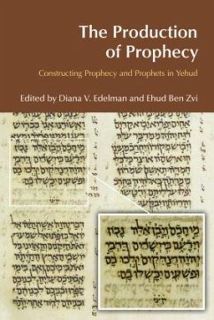 The Production of Prophecy - Vikander Edelman, Diana; Zvi, Ehud Ben