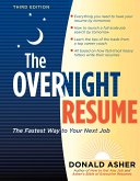 The Overnight Resume, 3rd Edition: The Fastest Way to Your Next Job